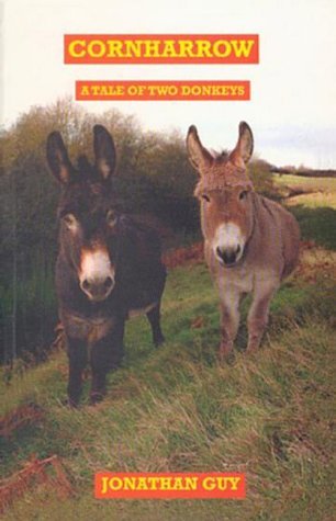 Cover for Cornharrow: A Tale of Two Donkeys