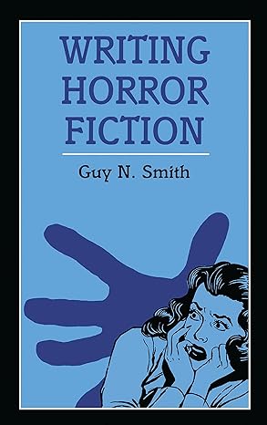 Cover for Writing Horror Fiction